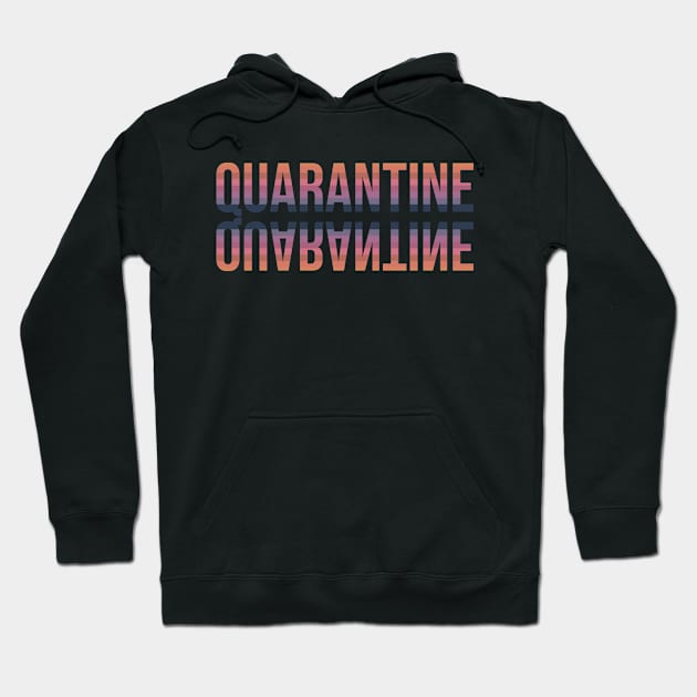 Quarantine Hoodie by mursyidinejad